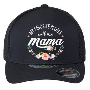 My Favorite People Call Me Mama Floral Mom Mother's Day Gift Flexfit Unipanel Trucker Cap