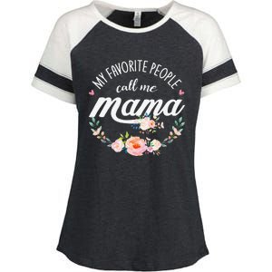 My Favorite People Call Me Mama Floral Mom Mother's Day Gift Enza Ladies Jersey Colorblock Tee