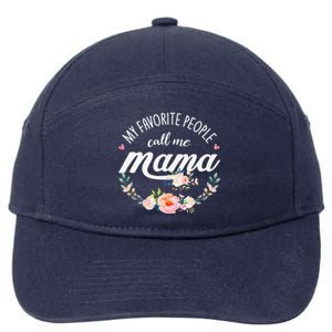 My Favorite People Call Me Mama Floral Mom Mother's Day Gift 7-Panel Snapback Hat