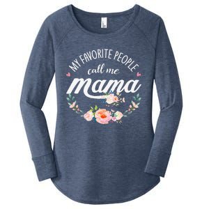 My Favorite People Call Me Mama Floral Mom Mother's Day Gift Women's Perfect Tri Tunic Long Sleeve Shirt