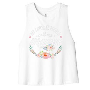 My Favorite People Call Me Mama Floral Mom Mother's Day Gift Women's Racerback Cropped Tank