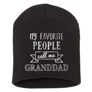 My Favorite People Call Me Granddad Short Acrylic Beanie