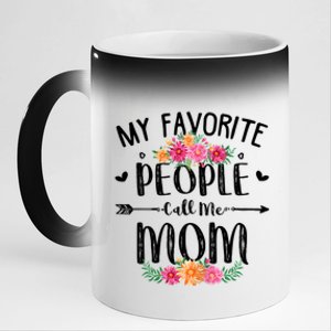 My Favorite People Call Me Mom 11oz Black Color Changing Mug