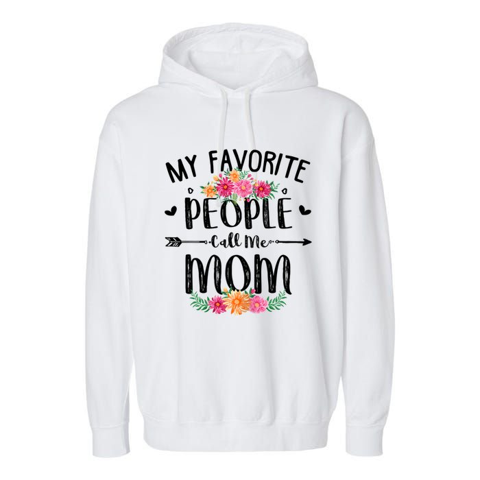 My Favorite People Call Me Mom Garment-Dyed Fleece Hoodie