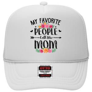 My Favorite People Call Me Mom High Crown Mesh Back Trucker Hat