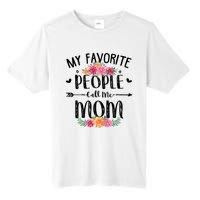 My Favorite People Call Me Mom Tall Fusion ChromaSoft Performance T-Shirt