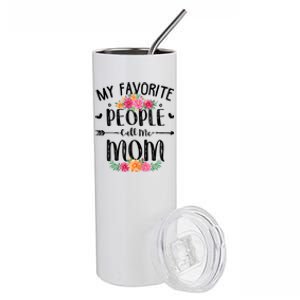 My Favorite People Call Me Mom Stainless Steel Tumbler