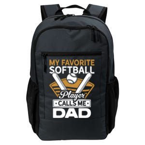 My Favorite Player Calls Me Dad Softball Player Softball Gift Daily Commute Backpack