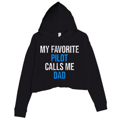 My Favorite Pilot Calls Me Dad Funny Father Gift Crop Fleece Hoodie