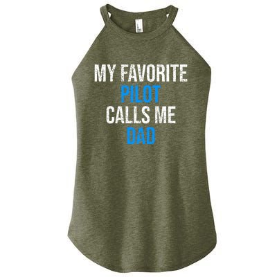 My Favorite Pilot Calls Me Dad Funny Father Gift Women’s Perfect Tri Rocker Tank