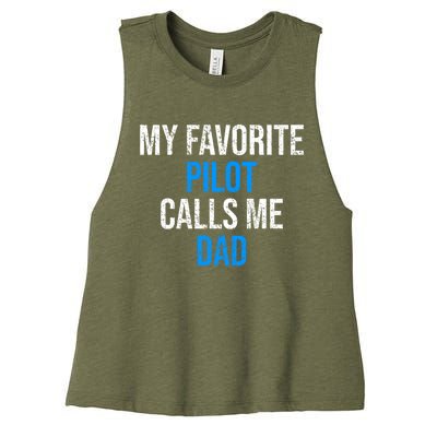 My Favorite Pilot Calls Me Dad Funny Father Gift Women's Racerback Cropped Tank