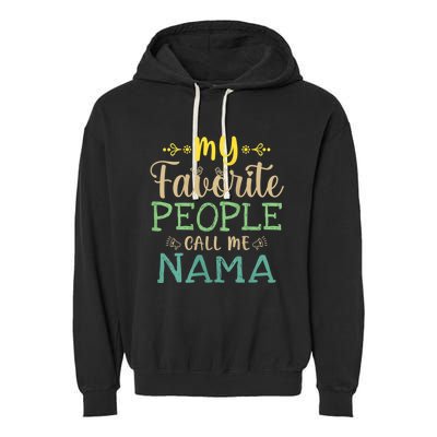 My Favorite People Call Me Nama Garment-Dyed Fleece Hoodie