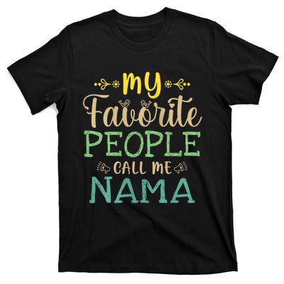 My Favorite People Call Me Nama T-Shirt