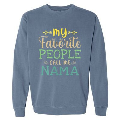 My Favorite People Call Me Nama Garment-Dyed Sweatshirt