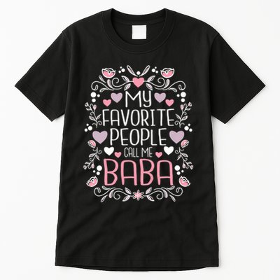 My Favorite People Call Me Baba Tall T-Shirt