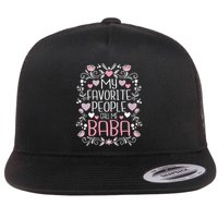 My Favorite People Call Me Baba Flat Bill Trucker Hat