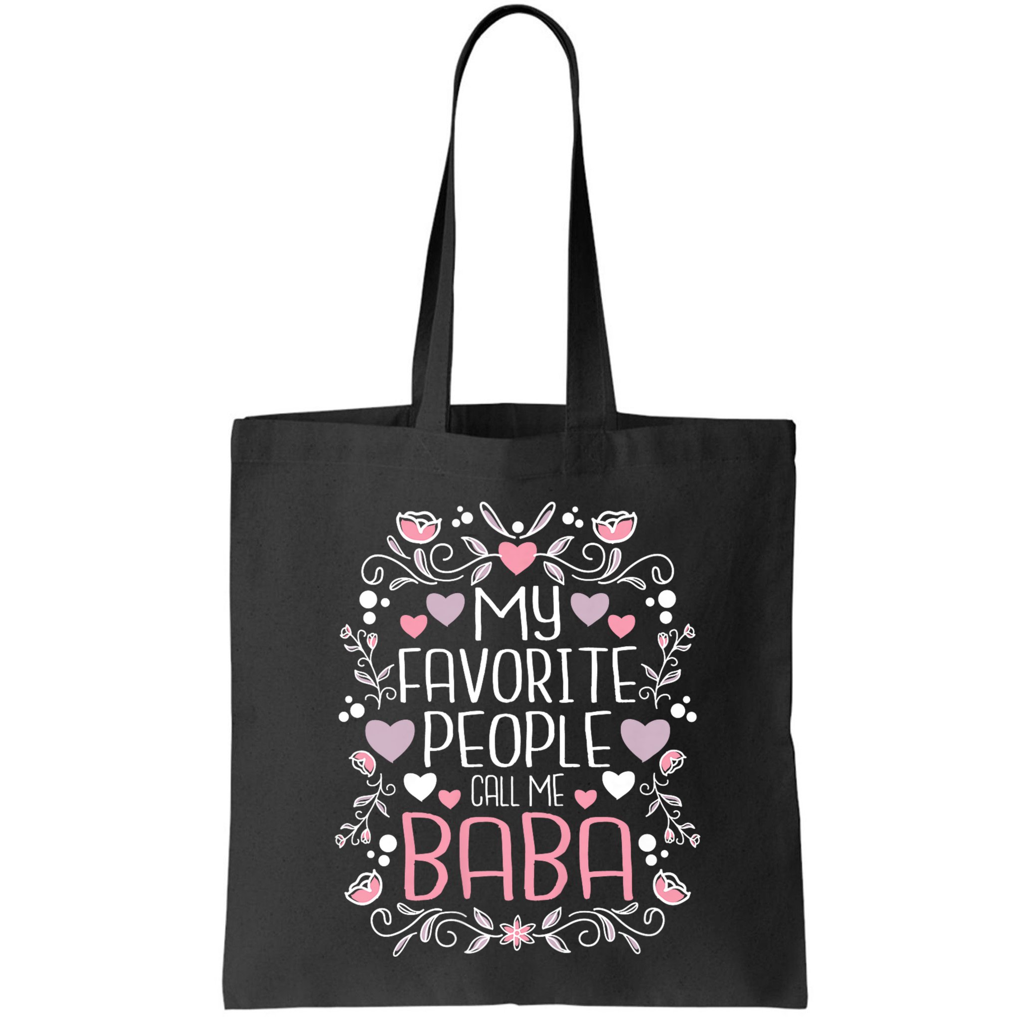 My Favorite People Call Me Baba Bag