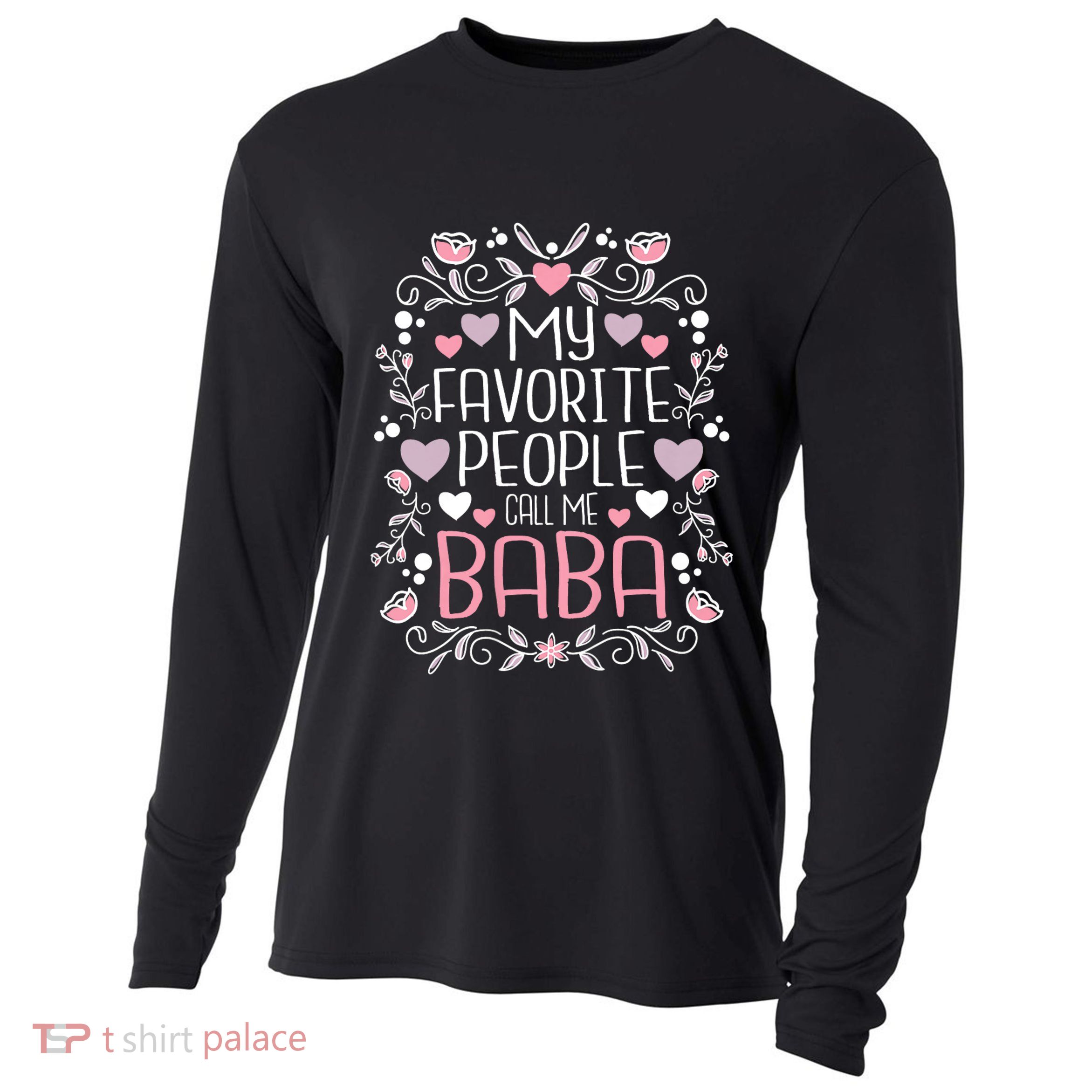 My Favorite People Call Me Baba Cooling Performance Long Sleeve Crew
