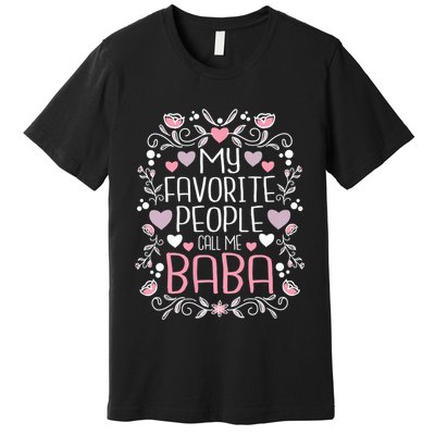 My Favorite People Call Me Baba Premium T-Shirt