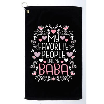 My Favorite People Call Me Baba Golf Towel
