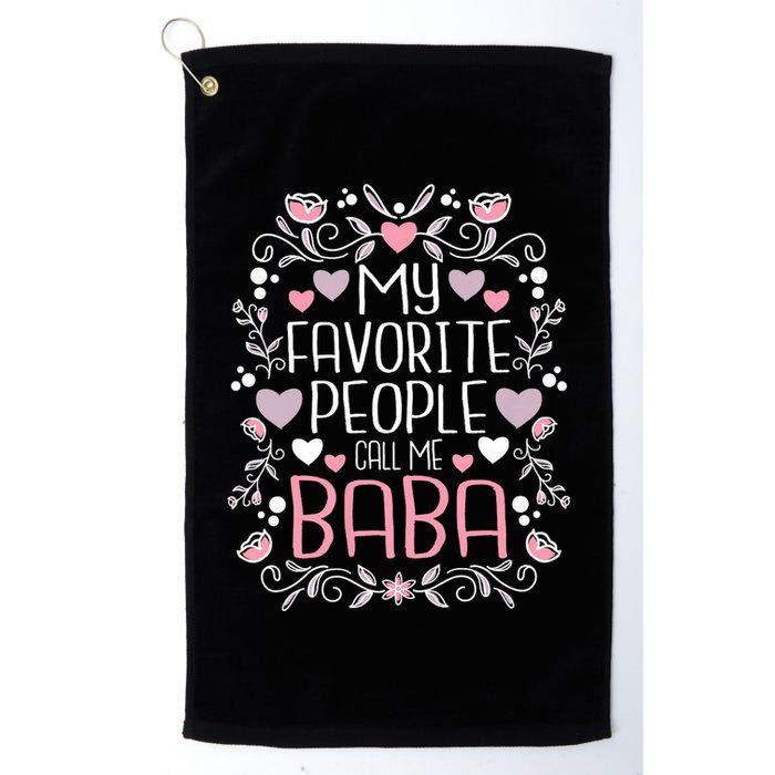 My Favorite People Call Me Baba Golf Towel