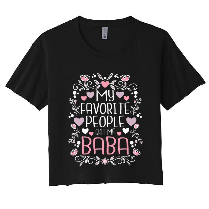 My Favorite People Call Me Baba Women's Crop Top Tee