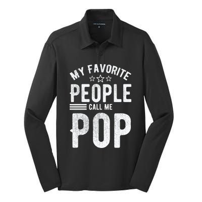 My Favorite People Call Me Pop Fathers Day Silk Touch Performance Long Sleeve Polo