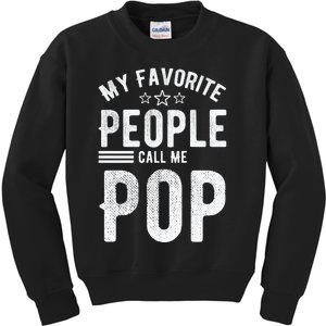 My Favorite People Call Me Pop Fathers Day Kids Sweatshirt