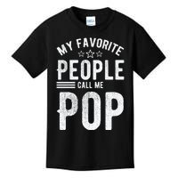 My Favorite People Call Me Pop Fathers Day Kids T-Shirt