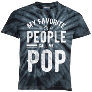 My Favorite People Call Me Pop Fathers Day Kids Tie-Dye T-Shirt