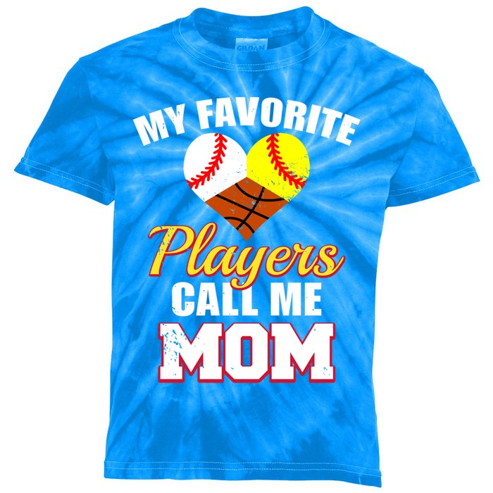 My Favorite Players Call Me Mom Baseball Softball Basketball Gift Kids Tie-Dye T-Shirt