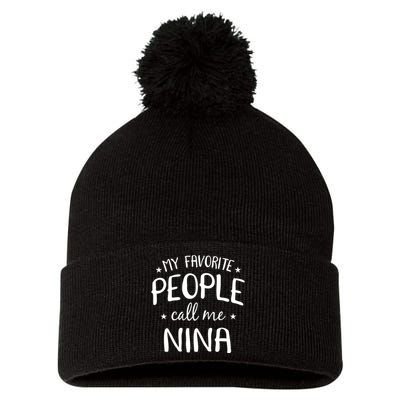 My Favorite People Call Me Nina Pom Pom 12in Knit Beanie