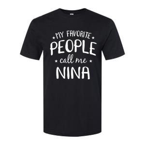 My Favorite People Call Me Nina Softstyle CVC T-Shirt