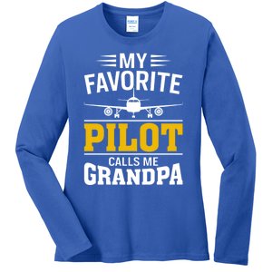 My Favorite Pilot Calls Me Grandpa Pilots Father Airplane Gift Ladies Long Sleeve Shirt