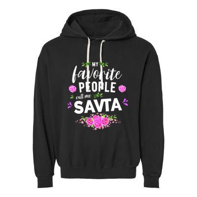 My Favorite People Call Me Savta Garment-Dyed Fleece Hoodie