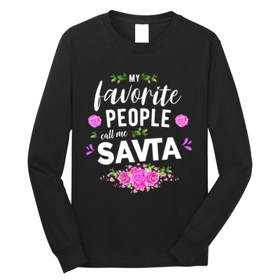 My Favorite People Call Me Savta Long Sleeve Shirt