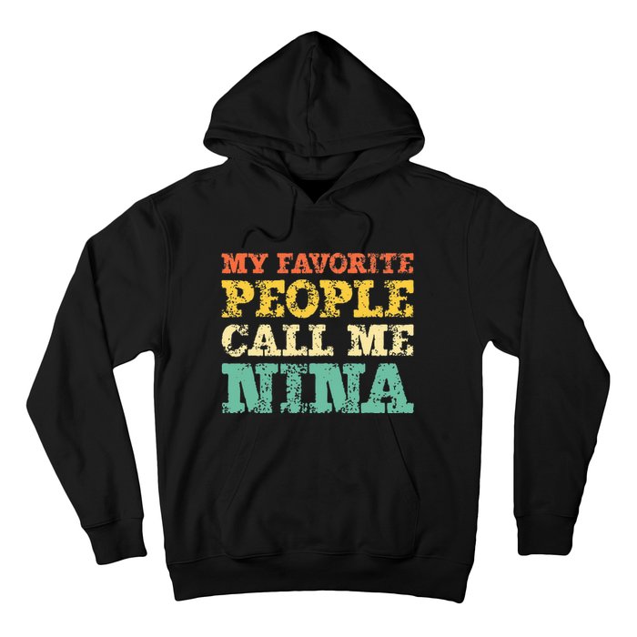 My Favorite People Call Me Nina Vintage Hoodie