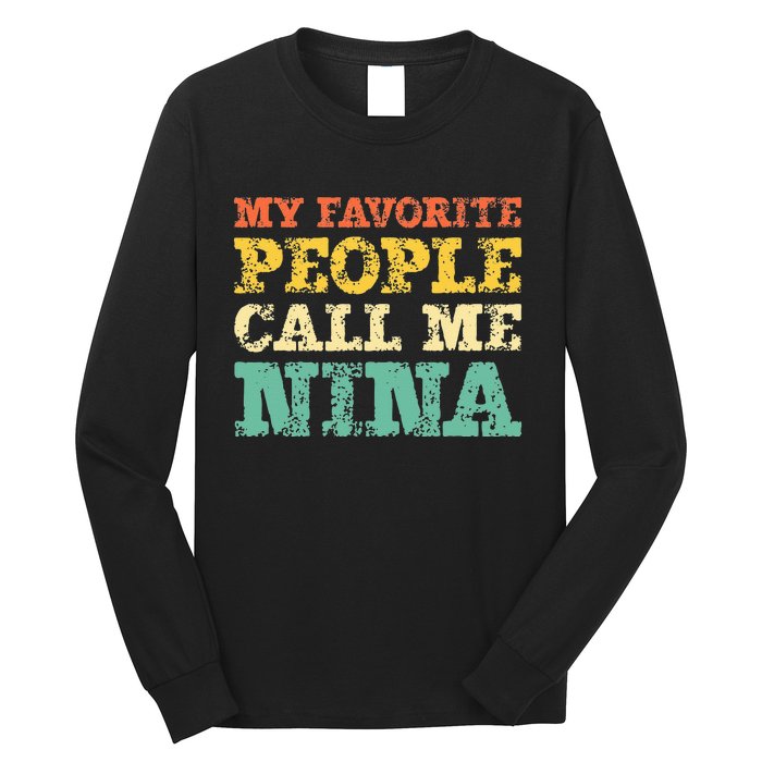 My Favorite People Call Me Nina Vintage Long Sleeve Shirt