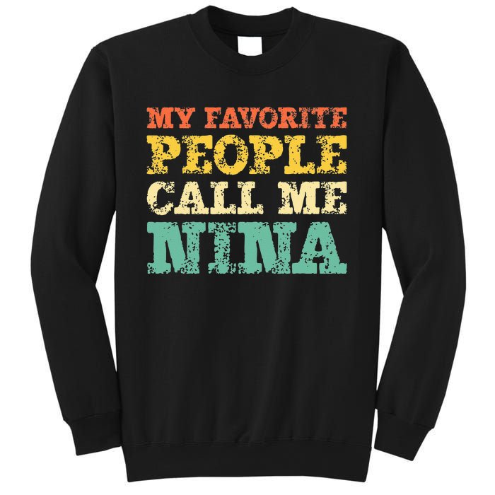 My Favorite People Call Me Nina Vintage Sweatshirt