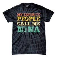 My Favorite People Call Me Nina Vintage Tie-Dye T-Shirt