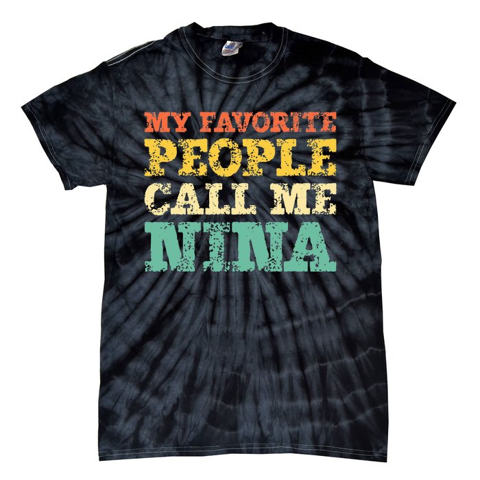 My Favorite People Call Me Nina Vintage Tie-Dye T-Shirt