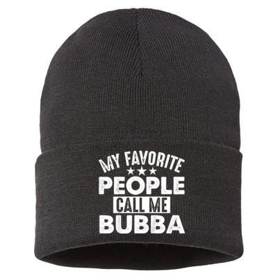 My Favorite People Call Me Bubba Sustainable Knit Beanie