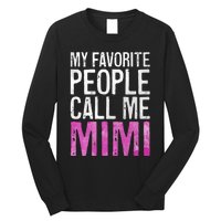 My Favorite People Call Me Mimi Long Sleeve Shirt