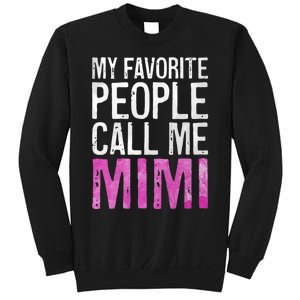 My Favorite People Call Me Mimi Sweatshirt