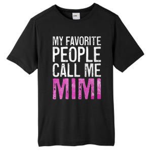 My Favorite People Call Me Mimi Tall Fusion ChromaSoft Performance T-Shirt