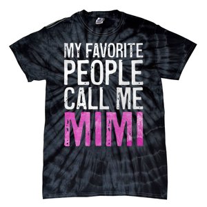 My Favorite People Call Me Mimi Tie-Dye T-Shirt