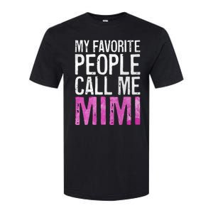 My Favorite People Call Me Mimi Softstyle CVC T-Shirt