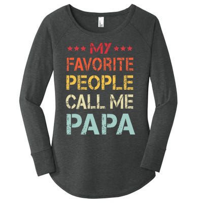 My Favorite People Call Me Papa Funny Father's Day Gift Women's Perfect Tri Tunic Long Sleeve Shirt