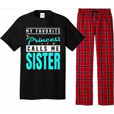 My Favorite Princess Calls Me Sister Princess Sister Pajama Set