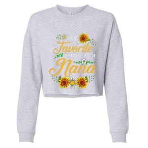 My Favorite People Call Me Nana Mother's Day Gifts Cropped Pullover Crew